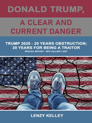 cover image of Donald Trump, a Clear and Current Danger
